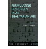 Formulating Responses in an Egalitarian Age (Orthodox Forum) (Paperback) - Common