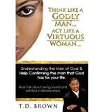 Think Like a GODLY Man... Act Like a Virtuous Woman... (Paperback) - Common