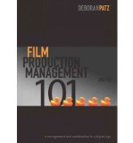 Film Production Management 101: Management and Coordination in a Digital Age (Paperback) - Common