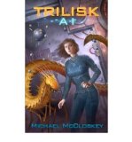 The Trilisk AI (Paperback) - Common