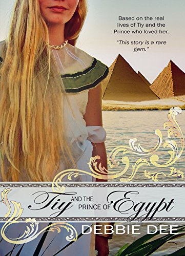 Tiy and the Prince of Egypt: An Ancient Crown Novel