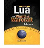 Beginning Lua with World of Warcraft Add-ons (Beginning) (Paperback) - Common