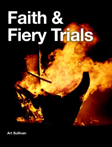 Faith and Fiery Trials