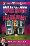 What To Do When Your Home Is Falling Apart