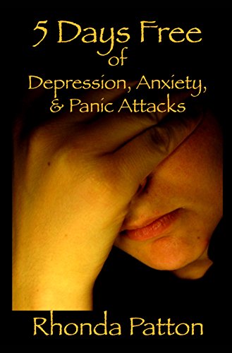 5 Days Free of Depression, Anxiety and Panic attacks: Mental health and hope