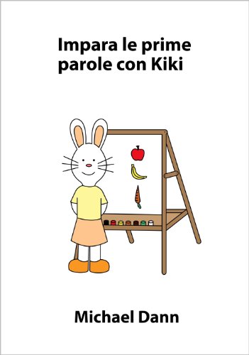 Impara le prime parole con Kiki (Impara con Kiki Vol. 5) (Italian Edition)