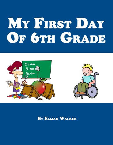 My First Day Of Sixth Grade - 6th Grade Middle School