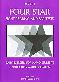 Four Star Sight Reading and Ear Tests: Book 3 (Daily Exercises for Piano Students). By Boris Berlin. Edited By Scott Mcbride Smith. For Piano. Ear Training and Sight Reading. Four Star Sight Reading and Ear Tests. Early Intermediate (Level 3). Book.