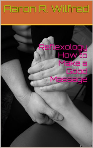 Reflexology How to Make a Good Massage