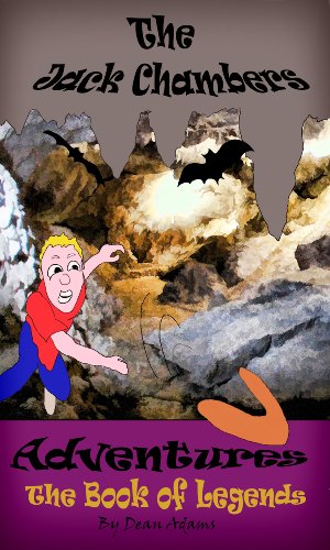 The Jack Chambers Adventures - The Book Of Legends