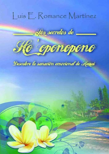 Los secretos de Ho'oponopono (Spanish Edition)