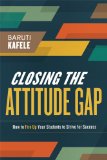 Closing the Attitude Gap: How to Fire Up Your Students to Strive for Success