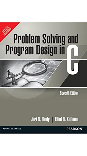 Problem Solving and Program Design in C 7th By Jeri R. Hanly (International Economy Edition)