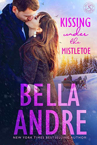 Kissing Under The Mistletoe (The Sullivans Book 10)