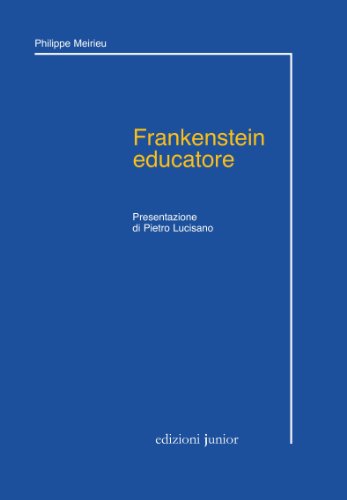 Frankenstein educatore (Italian Edition)