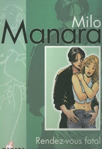 Milo Manara: Rendez-vous fatal