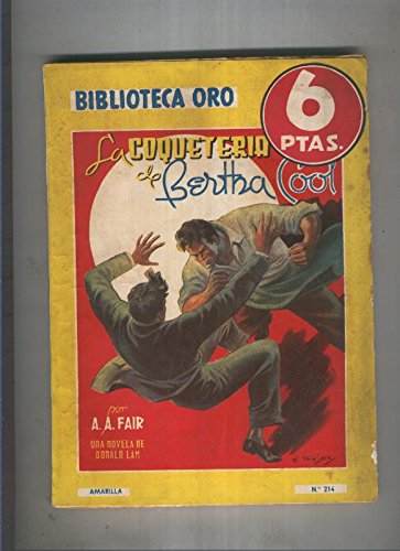 Biblioteca Oro serie Amarilla numero 214: La coqueteria de Bertha Cool