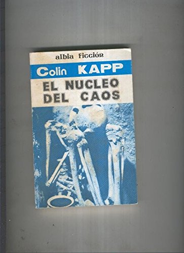 El nucleo del caos