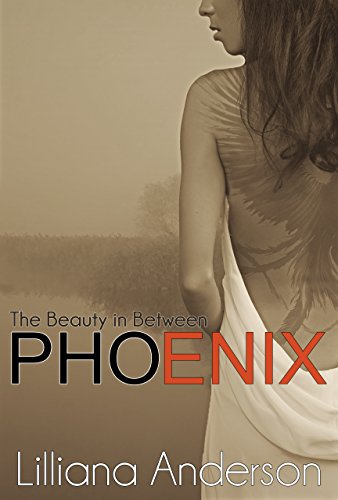 Phoenix: The Beauty in Between (Beautiful Series 1.5)