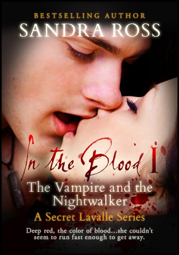 The Vampire and the Nightwalker (In the Blood Book 1)
