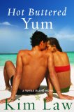 Hot Buttered Yum (A Turtle Island Novel Book 2)