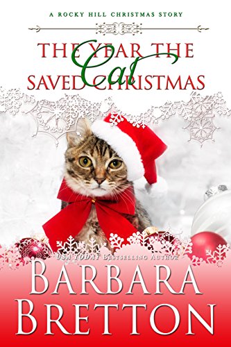 The Year the Cat Saved Christmas - a novella (Rocky Hill Romance Book 4)