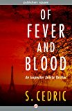 Of Fever and Blood: An Inspector SvÃ¤rta Thriller (The Inspector SvÃ¤rta Thrillers Book 1)