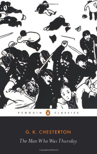 The Man Who Was Thursday: A Nightmare (Penguin Classics) [Paperback] [2011] (Author) G.K. Chesterton, Matthew Beaumont