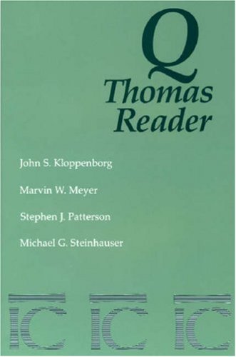 Q Thomas Reader [Paperback] [1990] (Author) John S Kloppenborg, Marvin W Meyer, Stephen J Patterson