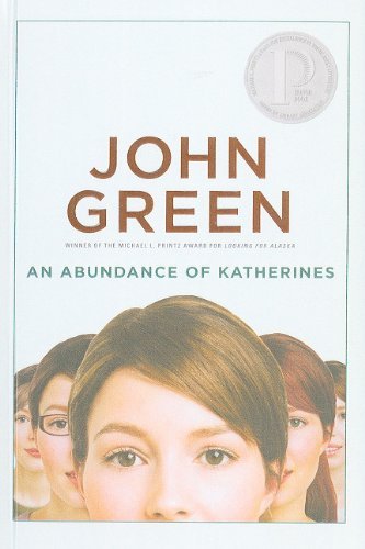 An Abundance of Katherines [Hardcover] [2008] (Author) John Green