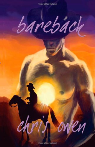 Bareback [Paperback] [2008] (Author) Chris Owen