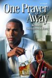 One Prayer Away [Paperback] [2006] (Author) Kendra Norman-Bellamy