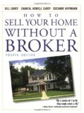 How to Sell Your Home Without a Broker [Paperback] [2004] (Author) Bill Carey, Chantal Howell Carey, Suzanne Kiffmann