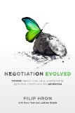 Negotiation Evolved:  Increase rapport, trust, value, understanding, agreement, commitment and satisfaction