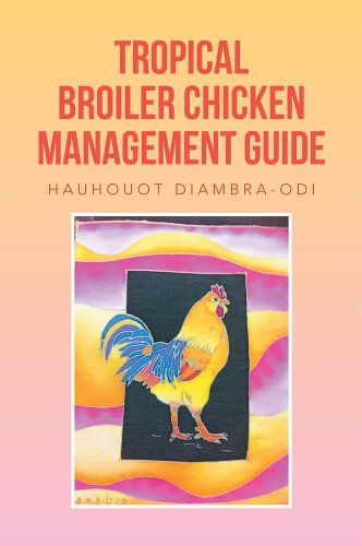 TROPICAL BROILER CHICKEN MANAGEMENT GUIDE