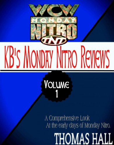 KB's Complete Monday Nitro Reviews Volume I