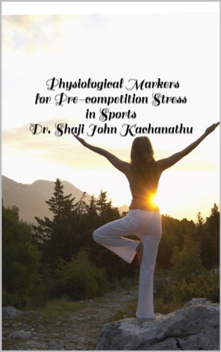 PHYSIOLOGICAL MARKERS FOR PRE-COMPETITION STRESS IN SPORTS