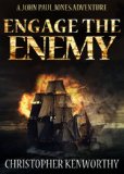 Engage the Enemy (A John Paul Jones Adventure)