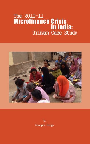 The 2010-11 Microfinance Crisis in India: Ujjivan Case Study