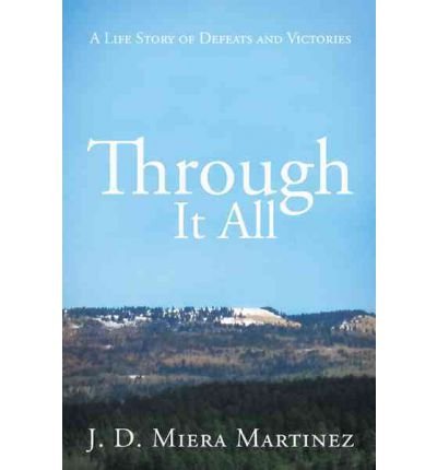 Through It All: A Life Story of Defeats and Victories (Paperback) - Common