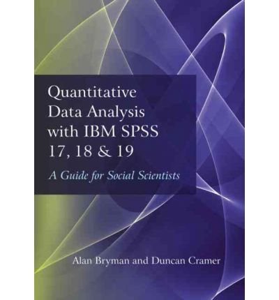Quantitative Data Analysis with IBM SPSS 17, 18 & 19: A Guide for Social Scientists (Paperback) - Common