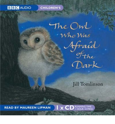 The Owl Who Was Afraid of the Dark: Complete & Unabridged (Cover to Cover) (CD-Audio) - Common