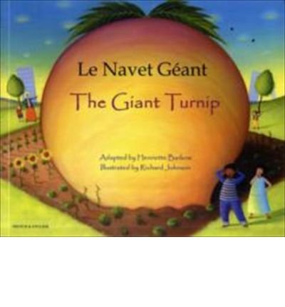 The Giant Turnip French & English (Folk Tales) (Paperback)(English / French) - Common
