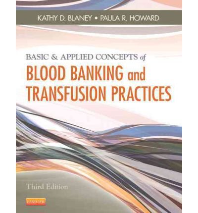Basic & Applied Concepts of Blood Banking and Transfusion Practices (Paperback) - Common