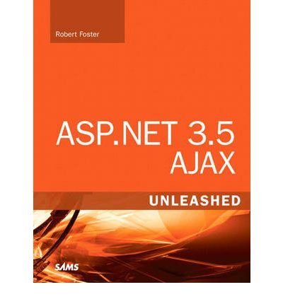 ASP.NET 3.5 Ajax Unleashed (Unleashed) (Paperback) - Common