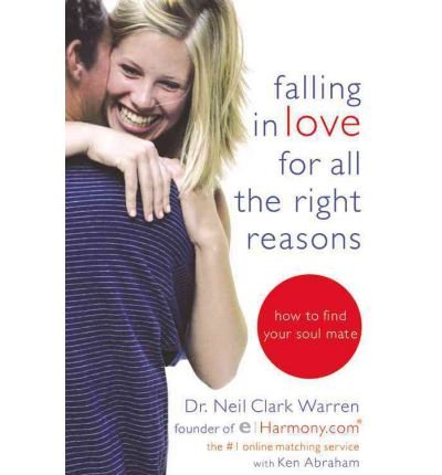 Falling in Love for All the Right Reasons: How to Find Your Soul Mate (Paperback) - Common