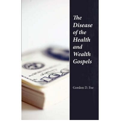 The Disease of the Health & Wealth Gospels (Paperback) - Common