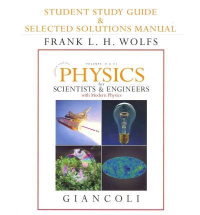 Physics for Scientists and Engineers with Modern Physics: Student Study Guide and Selected Solutions Manual v. 2 & 3, Chapters 21-44 (Paperback) - Common
