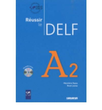 Reussir Le Delf 2010 Edition: Livre A2 & CD Audio (Mixed media product)(French) - Common