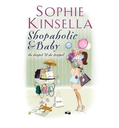 Shopaholic & Baby: (Shopaholic Book 5) (Shopaholic) (Paperback) - Common
